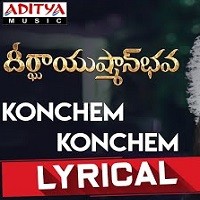 Konchem Konchem Naa Songs