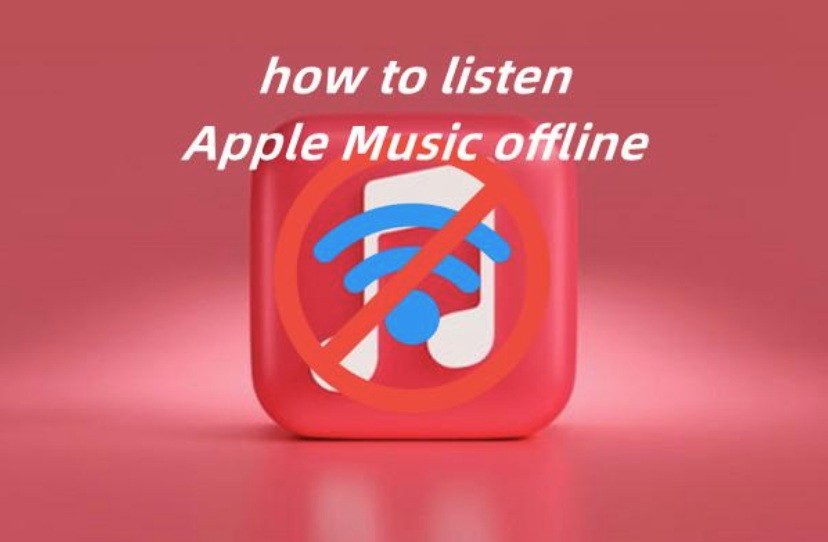 How to Listen to Apple Music Offline
